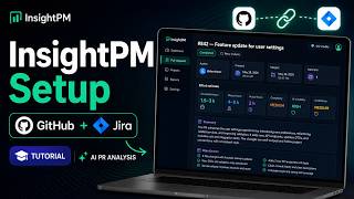 InsightPM Setup Tutorial: GitHub & Jira Integration Guide