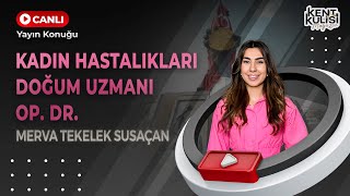 KENT KULİSİ MAGAZİN PROGRAMI 5.BÖLÜM KONUK: MERVA TEKELEK SUSAÇAN