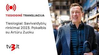 Tiesiogiai: Savivaldybių rinkimai 2023. Pokalbis su Artūru Zuoku