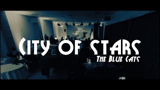 City of Stars (La La Land) | The Blue Cats | Live