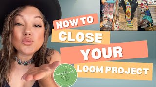 How to Finish Loom Beading | Easy Tutorial for Closing and Securing Ends