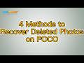 How to Recover Deleted Photos on POCO (4 Working Methods)