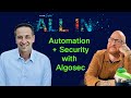 Automation & Security with Algosec