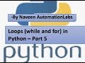 Loops (while and for) in Python - Part -5