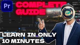 (NEW 2025) Premiere Pro Tutorial - Everything You Need To Know and MORE!