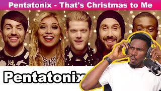 Pentatonix - That's Christmas to Me (Official Video) REACTION