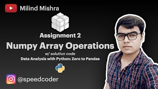 Assignment 2 - Numpy Array Operations | Data Analysis with Python: Zero to Pandas
