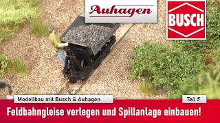 Modellbau mit Busch & Auhagen Feldbahngleise verlegen & Spillanlage einbauen