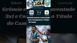 Grêmio venceu o Juventude por 3x 1e Conquistou o Título do Campeonato Gaúcho 2024 #gremio #juventude