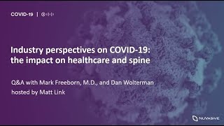 Part 1: Industry perspectives on COVID-19: the impact on healthcare and spine