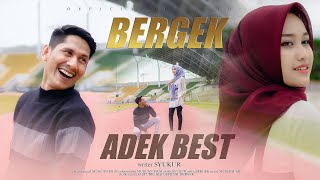 BERGEK TERBARU 2023 - ADEK BEST - [ Official Music Video]