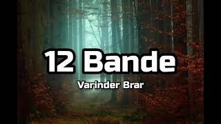Varinder Brar - 12 bande (Lyrics)
