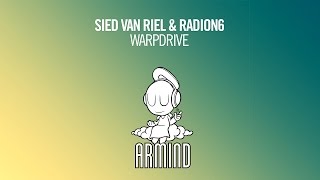 Sied van Riel \u0026 Radion6 - Warpdrive (Original Mix)