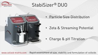 Particle Size and Zeta Potential measurement with StabiSizer DUO