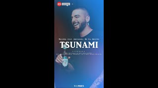 Maluma - Tsunami (Letra/Lyrics) feat. Arcángel, De La Ghetto