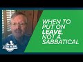 Leave of Absence is not a Sabbatical