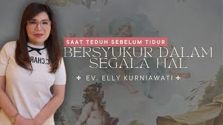 BERSYUKUR DALAM SEGALA HAL | Ev. Elly Kurniawati| IG LIVE | 06 JANUARI 2025