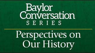 Baylor Conversation Series: Slavery in America