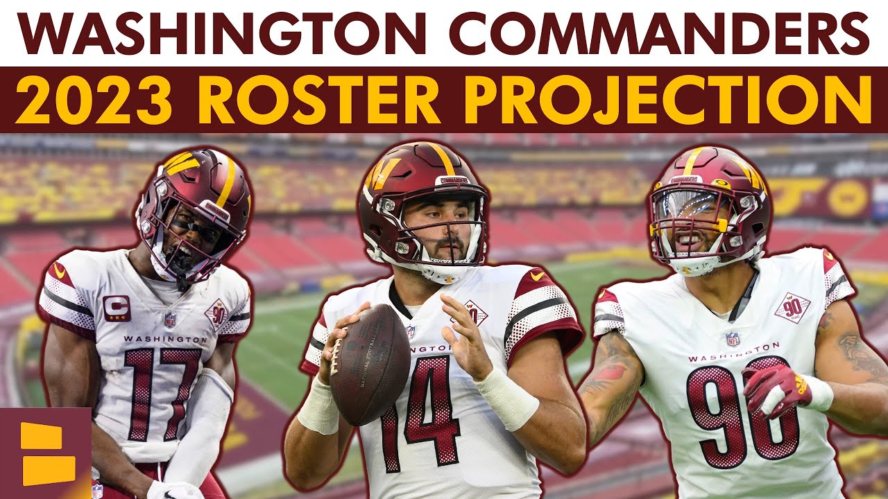 Washington Commanders 2023 Roster Projection | Commanders Training Camp ...