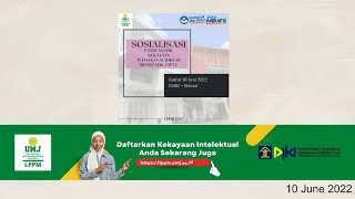 SOSIALISASI PANDUAN HAK KEKAYAAN INTELEKTUAL (HKI) DI BIDANG HAK CIPTA UMJ 2022