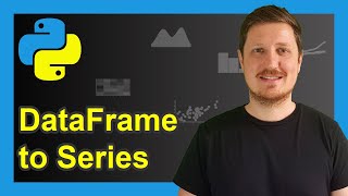 Convert pandas DataFrame to Series in Python (Example) | Create from Row | Apply squeeze() Function