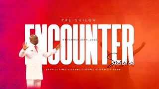 3RD PRE-SHILOH ENCOUNTER SERVICE | 20, NOVEMBER 2022 | FAITH TABERNACLE OTA.