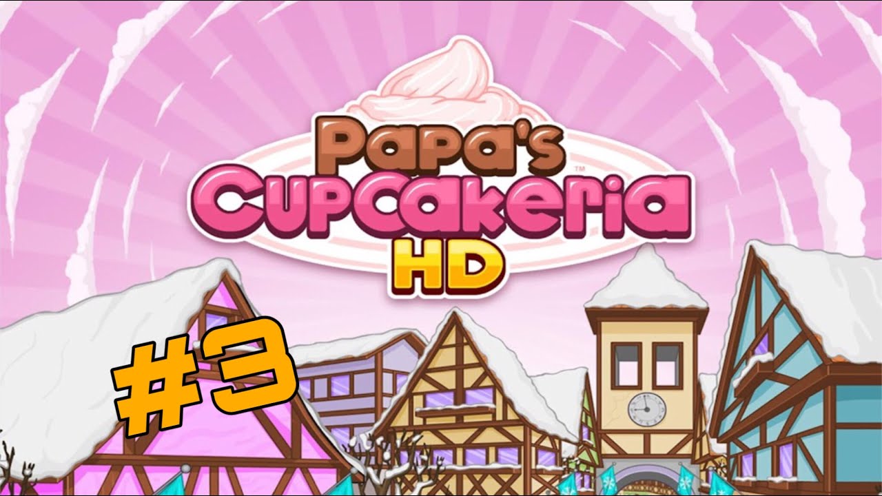 Papa's Cupcakeria HD: Day 5 & Day 6 - YouTube