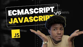 ECMAScript \u0026 JavaScript | The Difference, Simplified