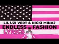 Lil Uzi Vert - Endless Fashion (Lyrics) ft. Nicki Minaj