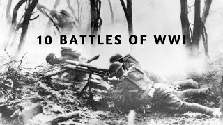 10 Battles of WWI