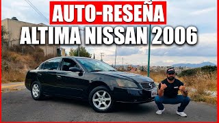 🔥 NISSAN ALTIMA 2006 🔥| REVIEW ESPAÑOL (Pruebas- Test- Cualidades)