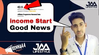 Income Start | Jaa Lifestyle New Update | EEHHAAA New Update | Tarracos New Update