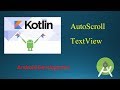 AutoScroll View Kotlin | Kotlin Tutorials