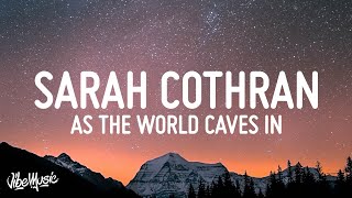Sarah Cothran - As The World Caves In (Lyrics)