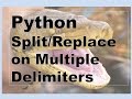 211-Python - User Input Multiple Variables With 1 Line - Split/Replace Complex