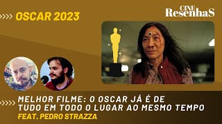 O OSCAR 2023 de MELHOR FILME já é de TUDO EM TODO O LUGAR AO MESMO TEMPO | feat. PEDRO STRAZZA