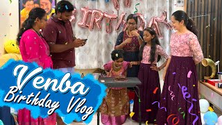 Venba Birthday Vlog😍| என்னமா Performance பண்றாடா😨| Anithasampath Vlogs