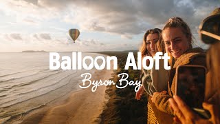 Balloon Aloft Hot Air Ballooning Adventure over Byron Bay