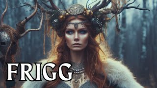 “Frigg: The All-Mother of Norse Mythology”