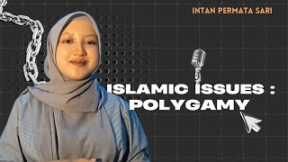 Islamic Issues (Polygamy) - Intan Permata Sari