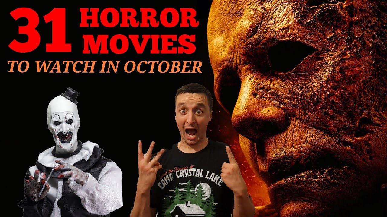 31 Horror Movies To Watch This October - YouTube