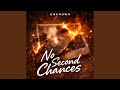 No second Chances
