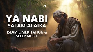 Islamic Meditation Music, Ya Nabi Salam Alaika, Islamic Music, Sufi Music, Spiritual Music