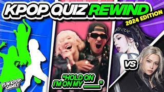 ⭐️🎶 KPOP QUIZ REWIND 2024 | KPOP GAMES ✅ - FUN KPOP GAMES 2024