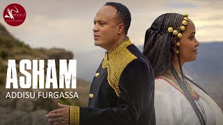 Addisu Furgaasa-Asham New Ethiopian Oromo Music 2021(Official Videos)