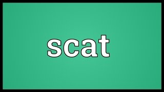 Scat Meaning