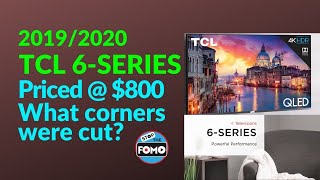 NEW 2019 TCL 6 Series: for $800 Where Did TCL Cut Corners? (R625)