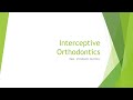 Preventive Orthodontics - III (Interceptive Orthodontics)