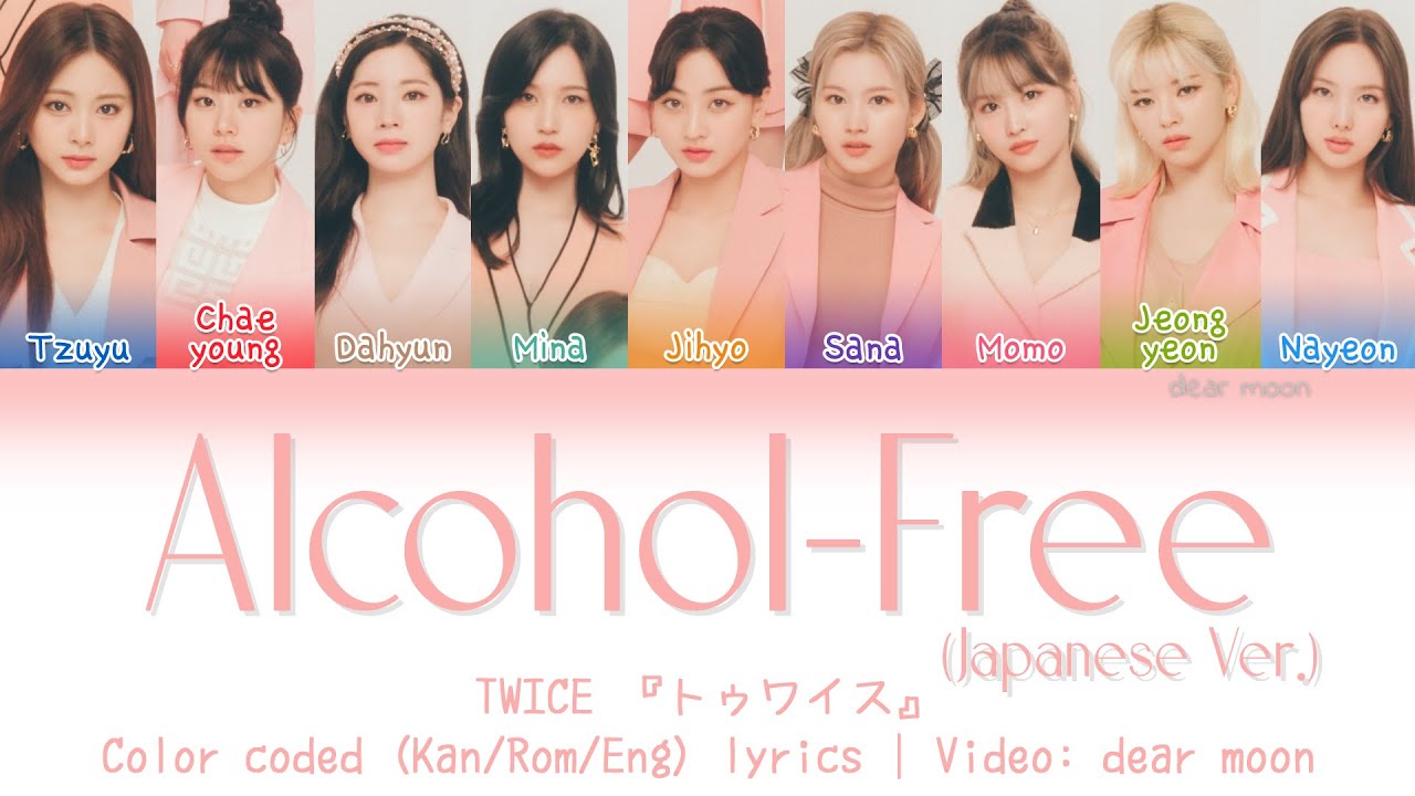 TWICE 『トゥワイス』 - Alcohol-Free (Japanese Ver.) (Color Coded Kan/Rom/Eng ...