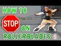 HOW TO STOP ON ROLLERBLADES | BRAKE ON INLINE SKATES | BRAKING ON SKATES | TUTORIAL | ROLLER BLADING